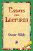Essays and Lectures by Oscar Wilde, 1st World Library, 1stworld Library