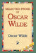 Selected Prose of Oscar Wilde by Oscar Wilde, 1st World Library, 1stworld Library