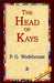 The Head of Kay's by P. G. Wodehouse, 1stworld Library