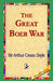 The Great Boer War by Arthur Conan Doyle, 1st World Library, 1stworld Library