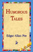 Humorous Tales by Edgar Allan Poe, 1st World Library, 1stworld Library