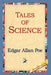 Tales of Science by Edgar Allan Poe, 1stworld Library