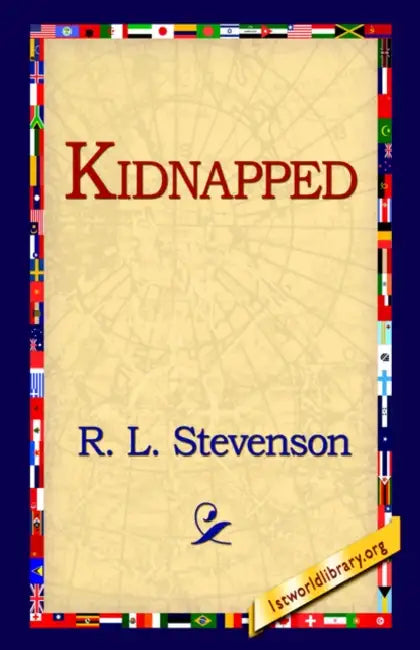 Kidnapped by Robert Louis Stevenson, R. L. Stevenson, 1st World Library