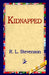 Kidnapped by Robert Louis Stevenson, R. L. Stevenson, 1st World Library
