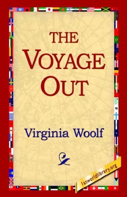The Voyage Out by Virginia Woolf, 1stworld Library