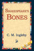 Shakespeare's Bones by C. M. Ingleby, 1st World Library, 1stworld Library