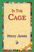 In the Cage by Jr. James Henry, 1st World Library, 1stworld Library