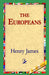 The Europeans by Jr. James Henry, 1stworld Library