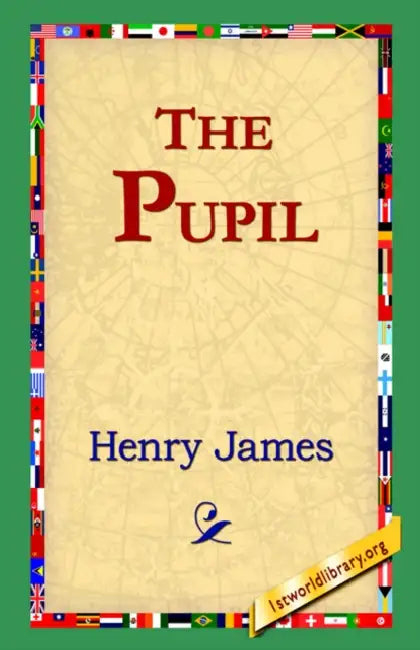 The Pupil by Jr. James Henry, 1stworld Library
