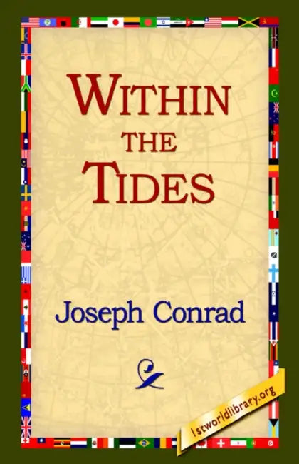Within the Tides by Joseph Conrad, 1stworld Library