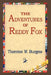 The Adventures of Reddy Fox by Thornton W. Burgess, 1stworld Library