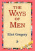The Ways of Men by Eliot Gregory, 1stworld Library