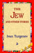 The Jew and Other Stories by Ivan Sergeevich Turgenev, 1stworld Library
