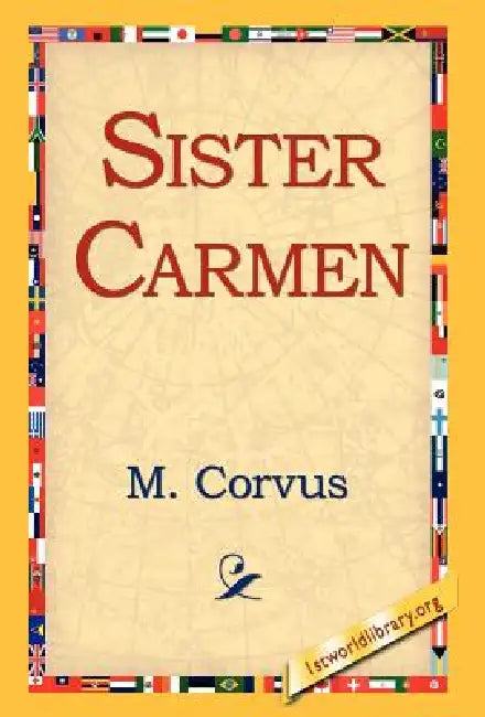 Sister Carmen by M. Corvus, 1st World Library, 1stworld Library
