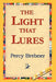 The Light That Lures by Percy Brebner, 1stworld Library