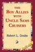 The Boy Allies with Uncle Sams Cruisers by Robert L. Drake, 1stworld Library