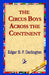 The Circus Boys Across the Continent by Edgar B. P. Darlington, 1stworld Library