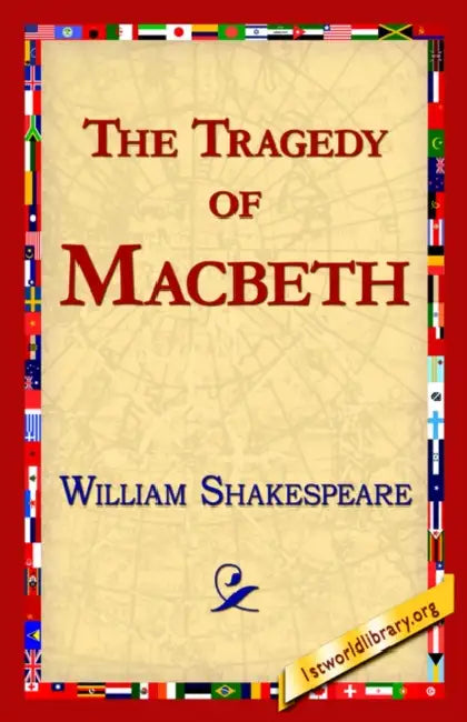 The Tragedy of Macbeth by William Shakespeare, Library 1stworld Library, 1stworld Library