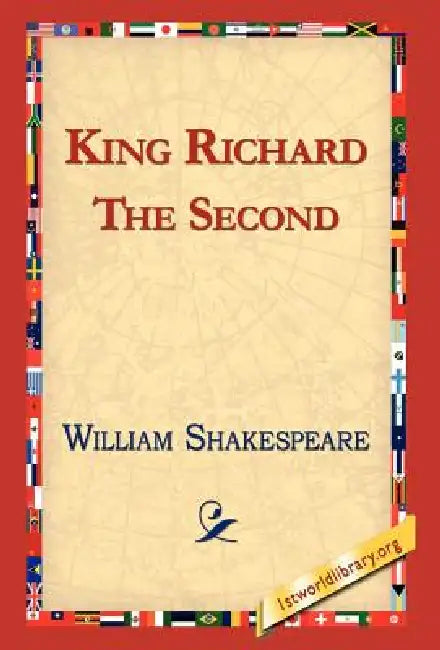King Richard the Second by William Shakespeare, 1st World Library, Library 1stworld Library