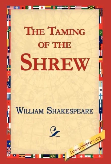 The Taming of the Shrew by William Shakespeare, Library 1stworld Library, 1stworld Library