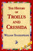 The History of Troilus and Cressida by William Shakespeare, Library 1stworld Library, 1stworld Library