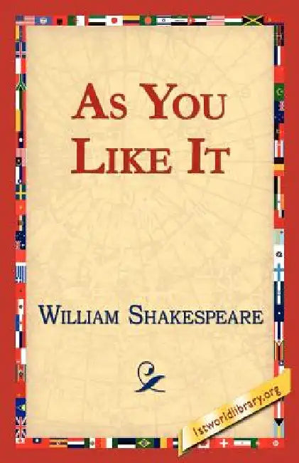 As You Like It by William Shakespeare, 1st World Library, Library 1stworld Library