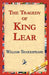 The Tragedy of King Lear by William Shakespeare, Library 1stworld Library, 1stworld Library