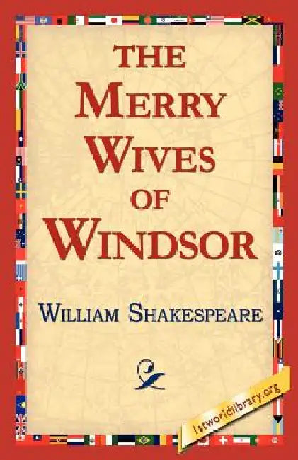 The Merry Wives of Windsor by William Shakespeare, Library 1stworld Library, 1stworld Library