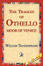 The Tragedy of Othello, Moor of Venice by William Shakespeare, Library 1stworld Library, 1stworld Library