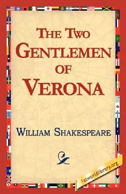 The Two Gentlemen of Verona by William Shakespeare, Library 1stworld Library, 1stworld Library
