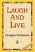 Laugh and Live by Douglas Fairbanks, 1stworld Library