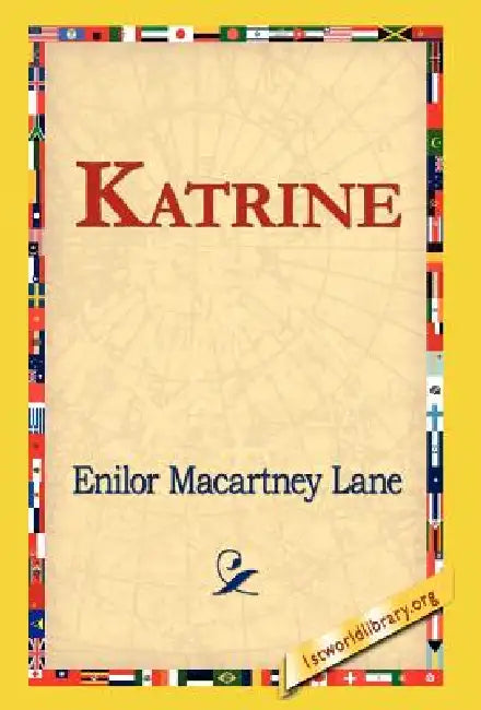 Katrine by Enilor Macartney Lane, 1st World Library, 1stworld Library