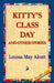 Kitty's Class Day and Other Stories by Louisa May Alcott, 1st World Library, 1stworld Library