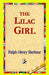 The Lilac Girl by Ralph Henry Barbour, 1stworld Library