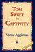 Tom Swift in Captivity by II Appleton Victor, 1stworld Library