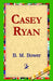 Casey Ryan by B. M. Bower, 1st World Library, 1stworld Library