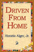Driven from Home by Jr. Alger Horatio, 1st World Library, 1stworld Library