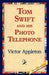Tom Swift and His Photo Telephone by II Appleton Victor, 1stworld Library