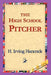 The High School Pitcher by H. Irving Hancock, 1stworld Library
