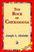 The Rock of Chickamauga by Joseph a. Altsheler, 1stworld Library