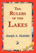 The Rulers of the Lakes by Joseph a. Altsheler, 1stworld Library