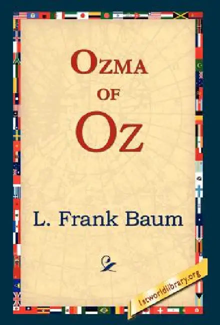 Ozma of Oz by L. Frank Baum, 1st World Library, 1stworld Library