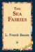 The Sea Fairies by L. Frank Baum, 1stworld Library