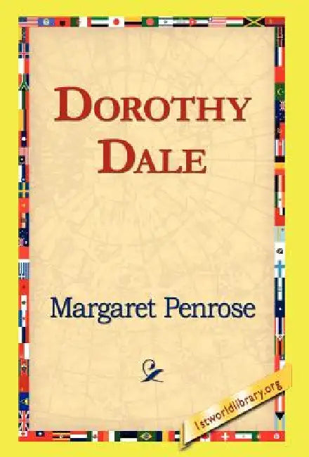 Dorothy Dale by Margaret Penrose, 1st World Library, 1stworld Library
