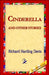 Cinderella and Other Stories by Richard Harding Davis, 1st World Library, 1stworld Library