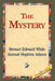 The Mystery by Stewart Edward White, 1stworld Library