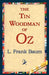 The Tin Woodman of Oz by L. Frank Baum, 1stworld Library