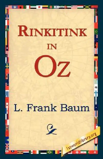 Rinkitink in Oz by L. Frank Baum, 1st World Library, 1stworld Library