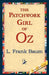 The Patchwork Girl of Oz by L. Frank Baum, 1stworld Library