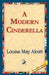 A Modern Cinderella by Louisa May Alcott, 1st World Library, 1stworld Library